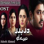 Darbadar Tere Liye - Adeeb Ahmed