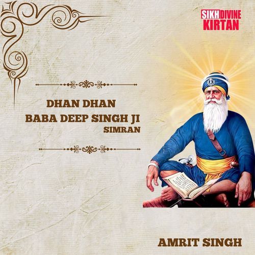 Dhan Dhan Baba Deep Singh Ji Simran