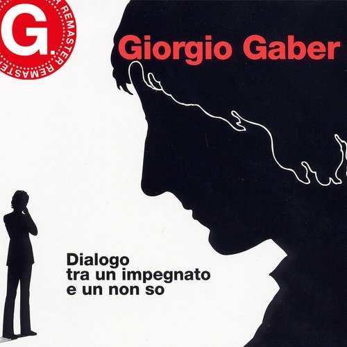 Dialogo tra un impegnato e un non so (Remaster G. 2023)