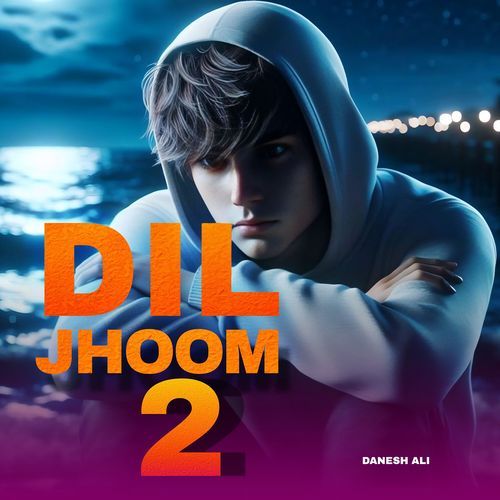 Dil Jhoom 2