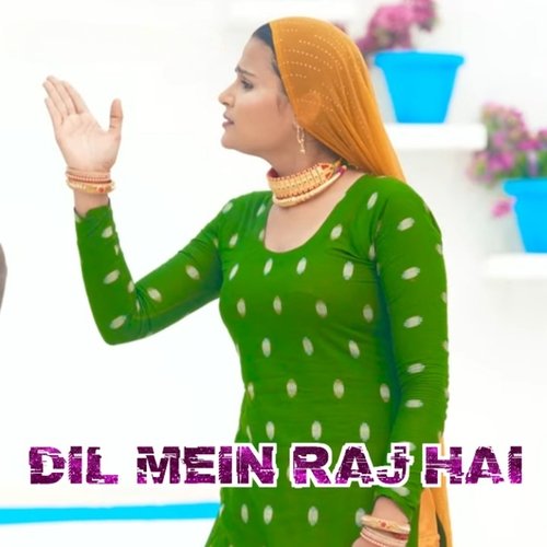 Dil Mein Raj Hai