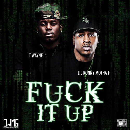 Fuck It Up (feat. T-Wayne)