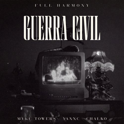 GUERRA CIVIL (feat. Full Harmony)_poster_image