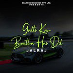 Galti Kar Baitha Hai Dil