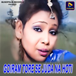 Goiram Tore Se Juda Na Hoti-FRoJUBhoQWM