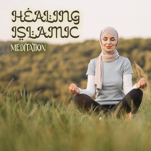 Healing Islamic Meditation