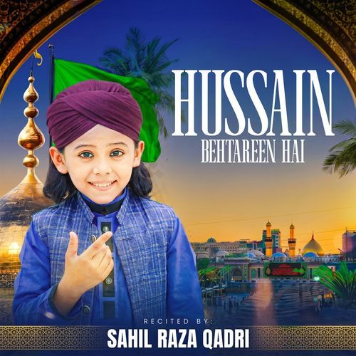 Hussain Behtareen Hai