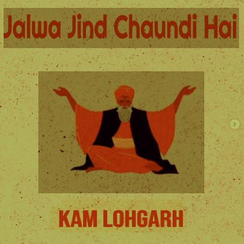 Jalwa Jind Chaundi Hai