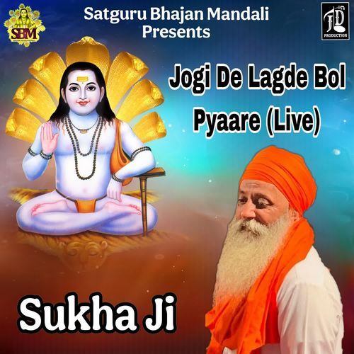 Jogi De Lagde Bol Pyaare (Live)