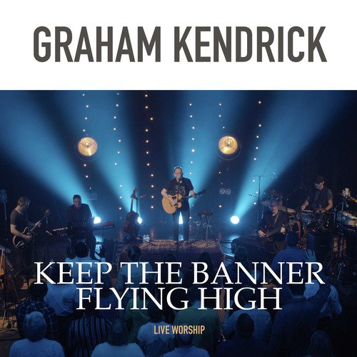 Keep the Banner Flying High (Live Worship)_poster_image