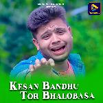 Kesan Bandhu Tor Bhalobasa