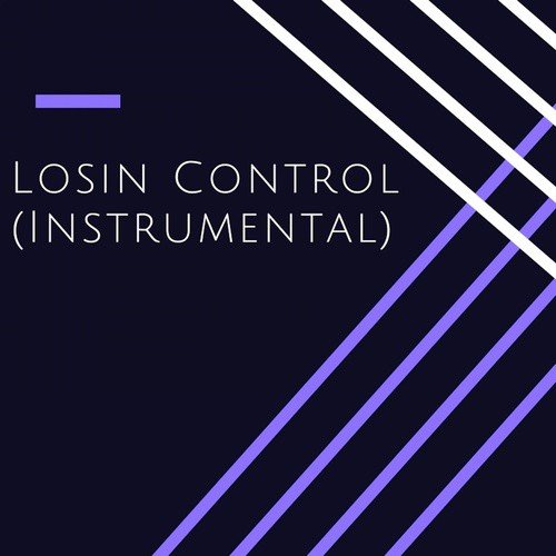 Losing Control (instrumental - originally performed by Russ)
