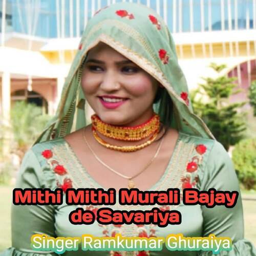 Mithi Mithi Murali Bajay de Savariya