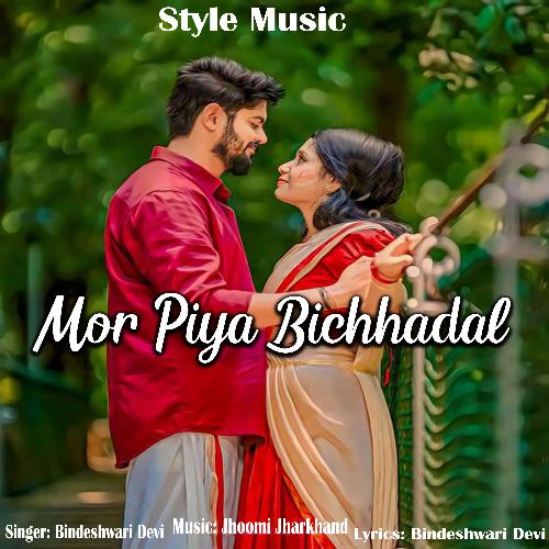 Mor Piya Bichhadal