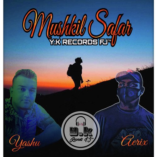 Mushkil Safar - Yashu & Aerix (Official Audio)_poster_image