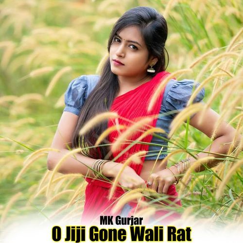 O Jiji Gone Wali Rat