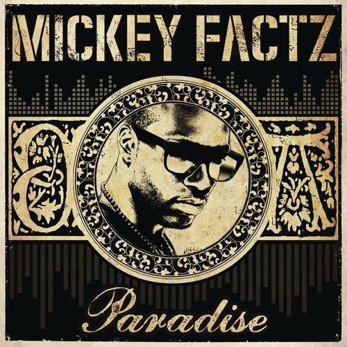  Mickey Factz