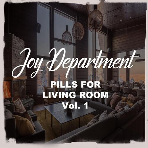 Pills for Living Room, Vol. 1