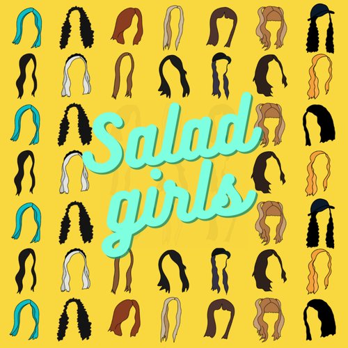 Salad Girls