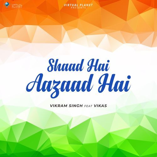 Shaad Hai Aazaad Hai