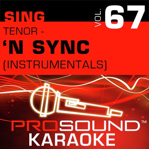 Sing Tenor - 'N Sync, Vol. 67 (Karaoke Performance Tracks)