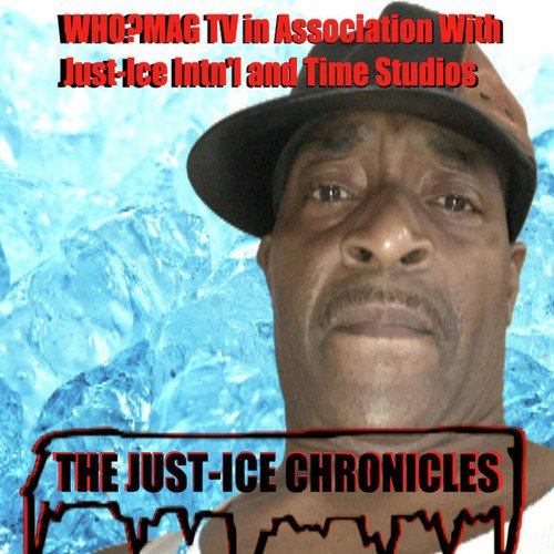 The Just-Ice Chronicles