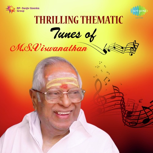 Thrilling Thematic Tunes Of M.S. Viswanathan_poster_image