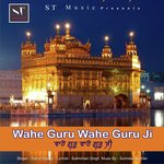 Wahe Guru Wahe Guru Ji