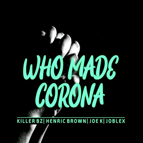 Who Made Corona cover art