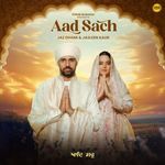 Aad Sach (From &quot;Purab Mubarak Season 1&quot;)