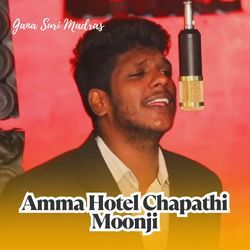 Amma Hotel Chapathi Moonji