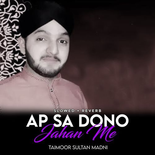 Ap Sa Dono Jahan Me (Lofi-Mix)