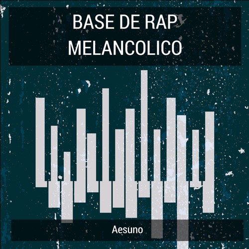 Base De Rap Melancolico
