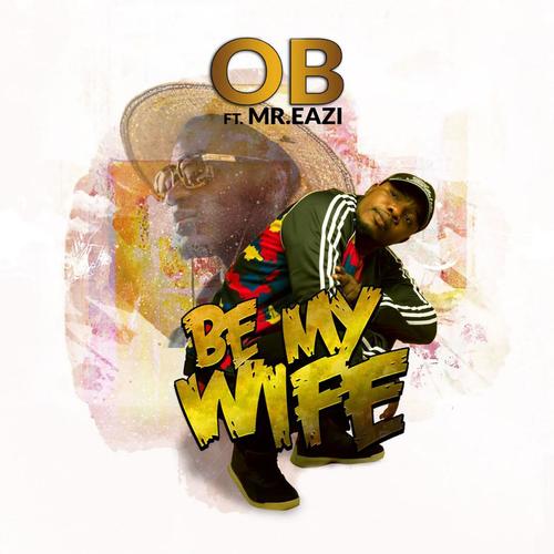 Be My Wife (feat. Mr. Eazi)