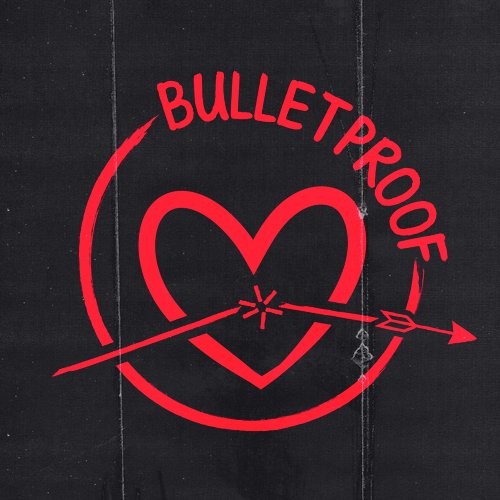 Bulletproof (Radio Edit)_poster_image