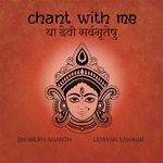 Chant With Me - Ya Devi Sarvabhuteshu