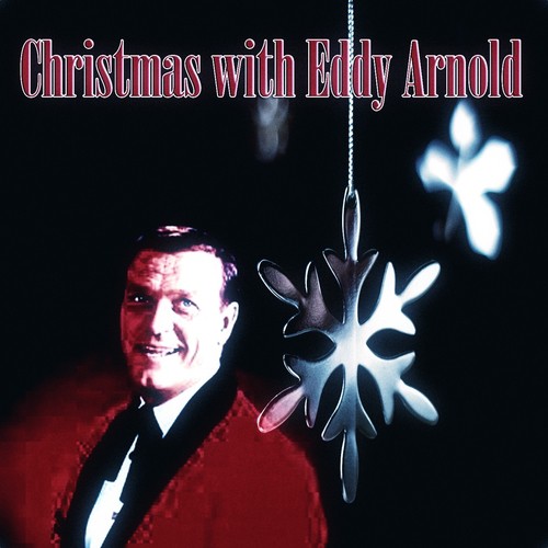 Christmas With Eddy Arnold (Original Album - Digitally Remastered)