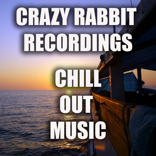 Crazy Rabbit Recordings Chillout Album