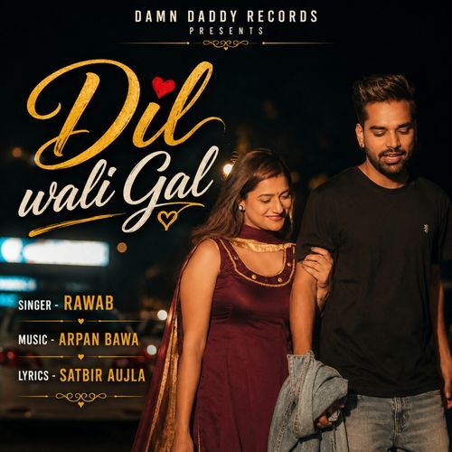 Dil Wali Gal