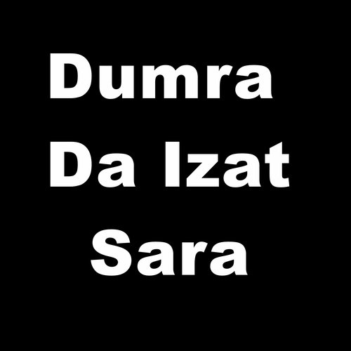 Dumra da Izat Sara