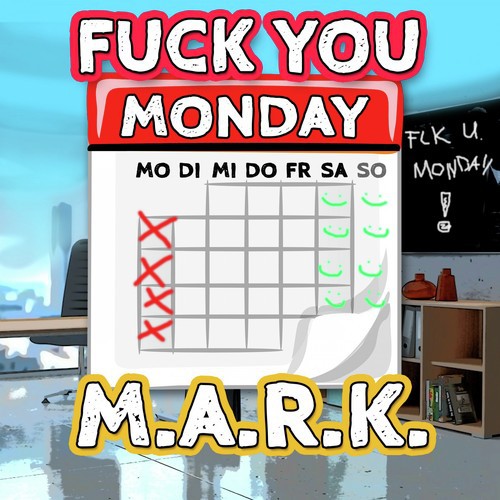 Fuck You Monday