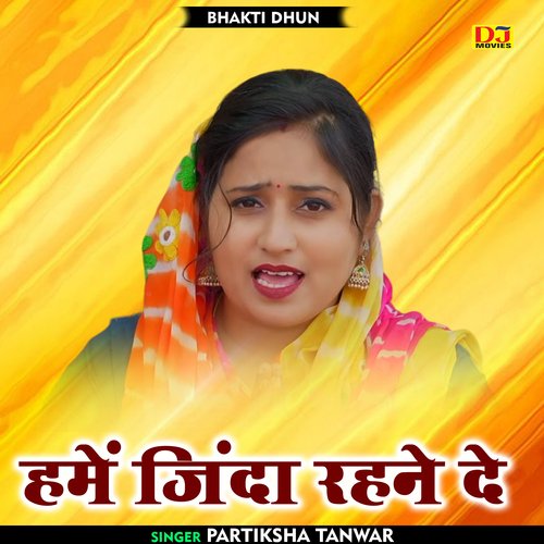 Hamen jinda rahane de (Hindi)