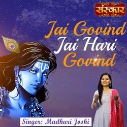 Jai Govind Jai Hari Govind-CSwsYllYYmE