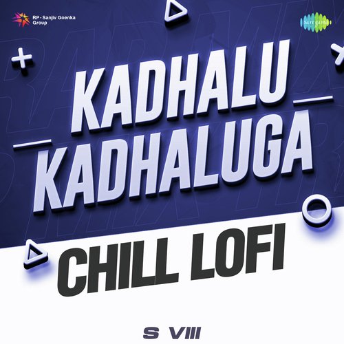 Kadhalu Kadhaluga - Chill Lofi