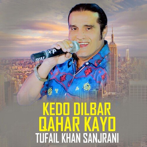 Kedo Dilbar Qahar Kayo