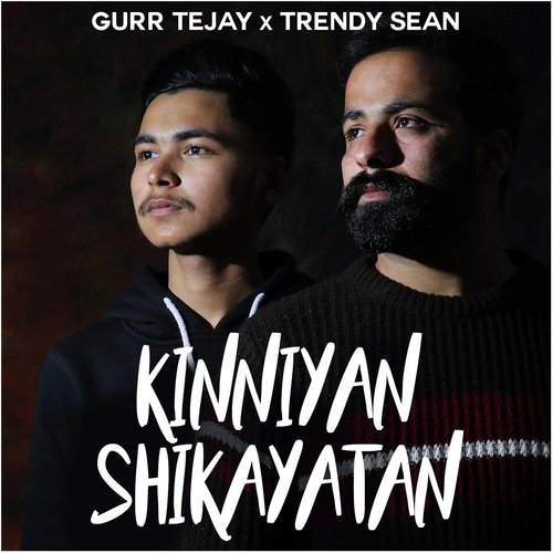 Kinniyan Shikayatann (feat. Trendy Sean)