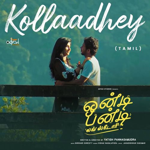 Kollaadhey (From "Onty Bunty Love Story")