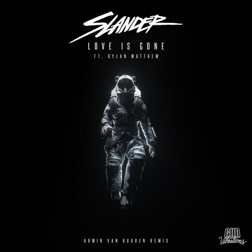 Love Is Gone - Armin van Buuren Remix (feat. Dylan Matthew)