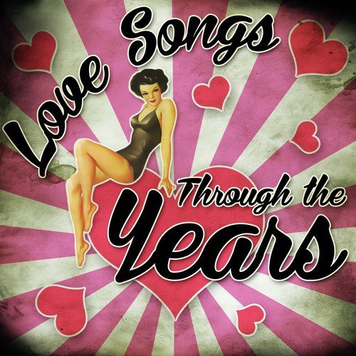 Love Songs Through the Years