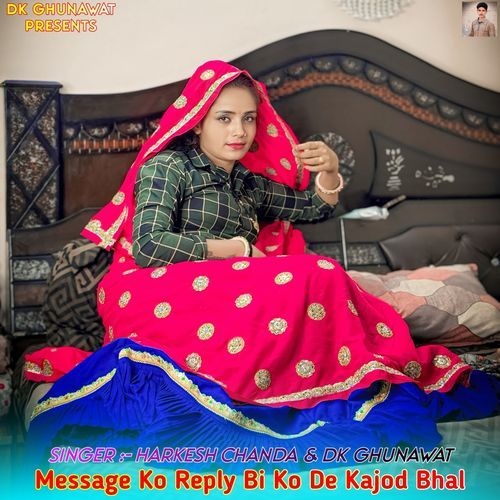 Message Ko Reply Bi Ko De Kajod Bhal cover art